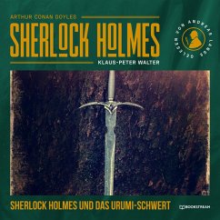 Sherlock Holmes: Das Urumi-Schwert (MP3-Download) - Doyle, Arthur Conan; Walter, Klaus-Peter