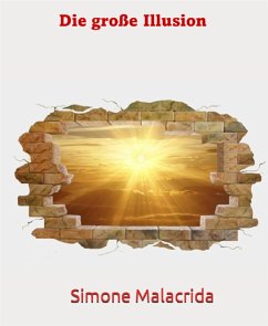 Die große Illusion (eBook, ePUB) - Malacrida, Simone