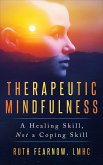 Therapeutic Mindfulness (eBook, ePUB)