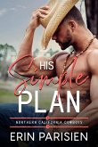 His Simple Plan (Northern California Cowboys) (eBook, ePUB) His Simple Plan (Northern California Cowboys) (eBook, ePUB)