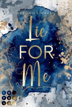 Lie For Me / For-Me-Reihe Bd.2 (eBook, ePUB) - Mauel, Veronika