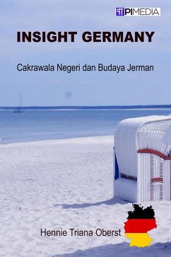 Insight Germany (Cakrawala Negeri dan Budaya Jerman) (eBook, ePUB) - Oberst, Hennie Triana