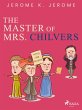 The Master of Mrs. Chilvers (eBook,... - Bild 1