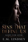 Sins That Define Us (Madly Ever After, #3) (eBook, ePUB) Sins That Define Us (Madly Ever After, #3) (eBook, ePUB)