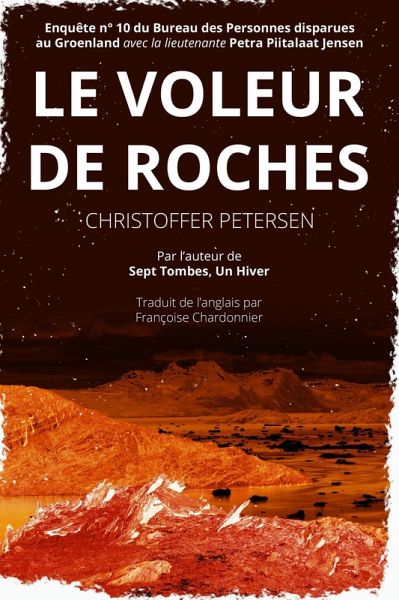 Le Voleur de Roches (Bureau des Personnes disparues au Groenland, #10) (eBook, ePUB) Le Voleur de Roches (Bureau des Personnes disparues au Groenland, #10) (eBook, ePUB)