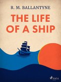The Life of a Ship (eBook, ePUB)