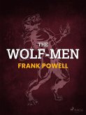 The Wolf-Men (eBook, ePUB)