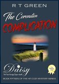 Daisy: The Coronation Complication (Daisy Morrow, #15) (eBook, ePUB)