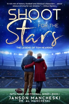 Cover Shoot for the Stars: The Legend of Tom Hearden (Faith, Family, and Football Series, #1) (eBook, ePUB)