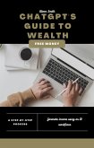 ChatGPT's Guide to Wealth: How to Make Money with Conversational AI Technology (eBook, ePUB)