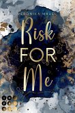 Risk For Me / For-Me-Reihe Bd.1 (eBook, ePUB)