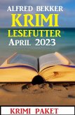 Krimi Lesefutter April 2023: Krimi Paket (eBook, ePUB)