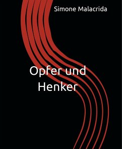 Opfer und Henker (eBook, ePUB) - Malacrida, Simone