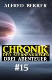 Chronik der Sternenkrieger: Drei Abenteuer #15 (eBook, ePUB)