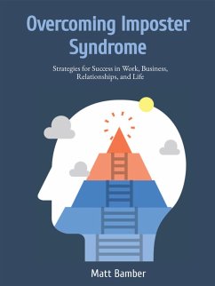 Cover Overcoming Imposter Syndrome: Strategies for Success in Work, Business, Relationships, and Life (eBook, ePUB)