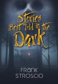 Stories Best Told in the Dark (eBook, ePUB)