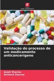 Validação do processo de um medicamento anticancerígeno