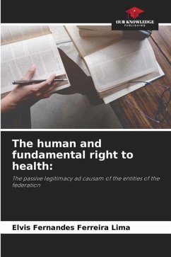 The human and fundamental right to health: - Fernandes Ferreira Lima, Elvis