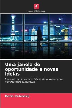 Uma janela de oportunidade e novas ideias - Zalesskij, Boris