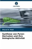 Synthese von Pyran-Derivaten und ihre biologische Aktivität