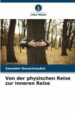 Von der physischen Reise zur inneren Reise