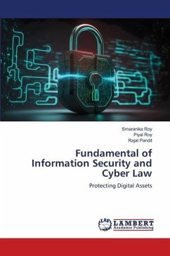 Fundamental of Information Security and Cyber Law - Roy, Smaranika;Roy, Piyal;Pandit, Rajat