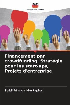 Financement par crowdfunding, Stratégie pour les start-ups, Projets d'entreprise - Mustapha, Saidi Atanda