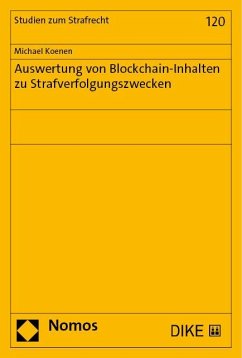 Auswertung von Blockchain-Inhalten zu Strafverfolgungszwecken - Koenen, Michael