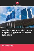 Basileia III: Requisitos de capital e gestão do risco bancário