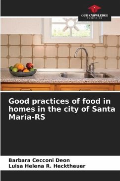 Good practices of food in homes in the city of Santa Maria-RS - Cecconi Deon, Barbara;R. Hecktheuer, Luisa Helena