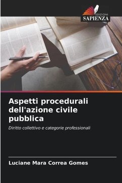 Aspetti procedurali dell'azione civile pubblica - Correa Gomes, Luciane Mara