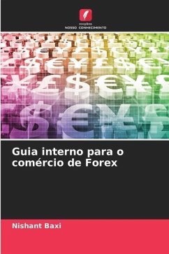 Guia interno para o comércio de Forex - Baxi, Nishant