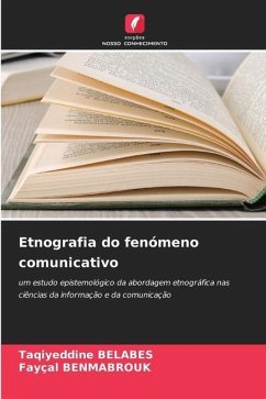 Etnografia do fenómeno comunicativo - BELABES, Taqiyeddine;BENMABROUK, Fayçal