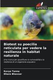 Biotest su poecilia reticulata per vedere la resilienza in habitat naturale