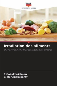 Irradiation des aliments - Gokulakrishnan, P;Thirumalaisamy, G