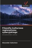 Filozofia kulturowa regionalizmu syberyjskiego