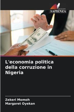 L'economia politica della corruzione in Nigeria - Momoh, Zekeri;Oyekan, Margaret