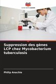 Suppression des gènes LCP chez Mycobacterium tuberculosis