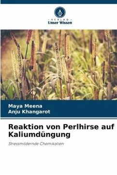 Reaktion von Perlhirse auf Kaliumdüngung - Meena, Maya;Khangarot, Anju