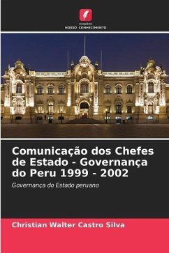 Comunicação dos Chefes de Estado - Governança do Peru 1999 - 2002 - Castro Silva, Christian Walter