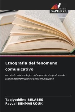 Etnografia del fenomeno comunicativo - BELABES, Taqiyeddine;BENMABROUK, Fayçal