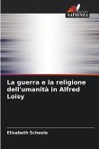 La guerra e la religione dell'umanità in Alfred Loisy