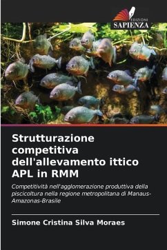 Strutturazione competitiva dell'allevamento ittico APL in RMM - Moraes, Simone Cristina Silva