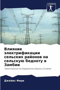 Vliqnie älektrifikacii sel'skih rajonow na sel'skuü bednotu w Zambii - Firi, Dzhejms