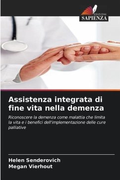 Assistenza integrata di fine vita nella demenza - Senderovich, Helen;Vierhout, Megan