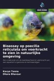 Bioassay op poecilia reticulata om veerkracht te zien in natuurlijke omgeving