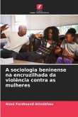 A sociologia beninense na encruzilhada da violência contra as mulheres