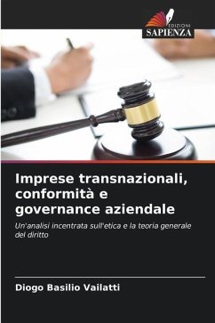 Imprese transnazionali, conformità e governance aziendale - Basilio Vailatti, Diogo