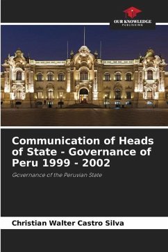 Communication of Heads of State - Governance of Peru 1999 - 2002 - Castro Silva, Christian Walter