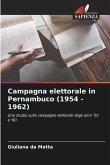 Campagna elettorale in Pernambuco (1954 - 1962)